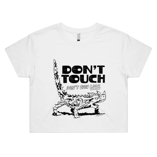 Don't Touch - Womens Crop