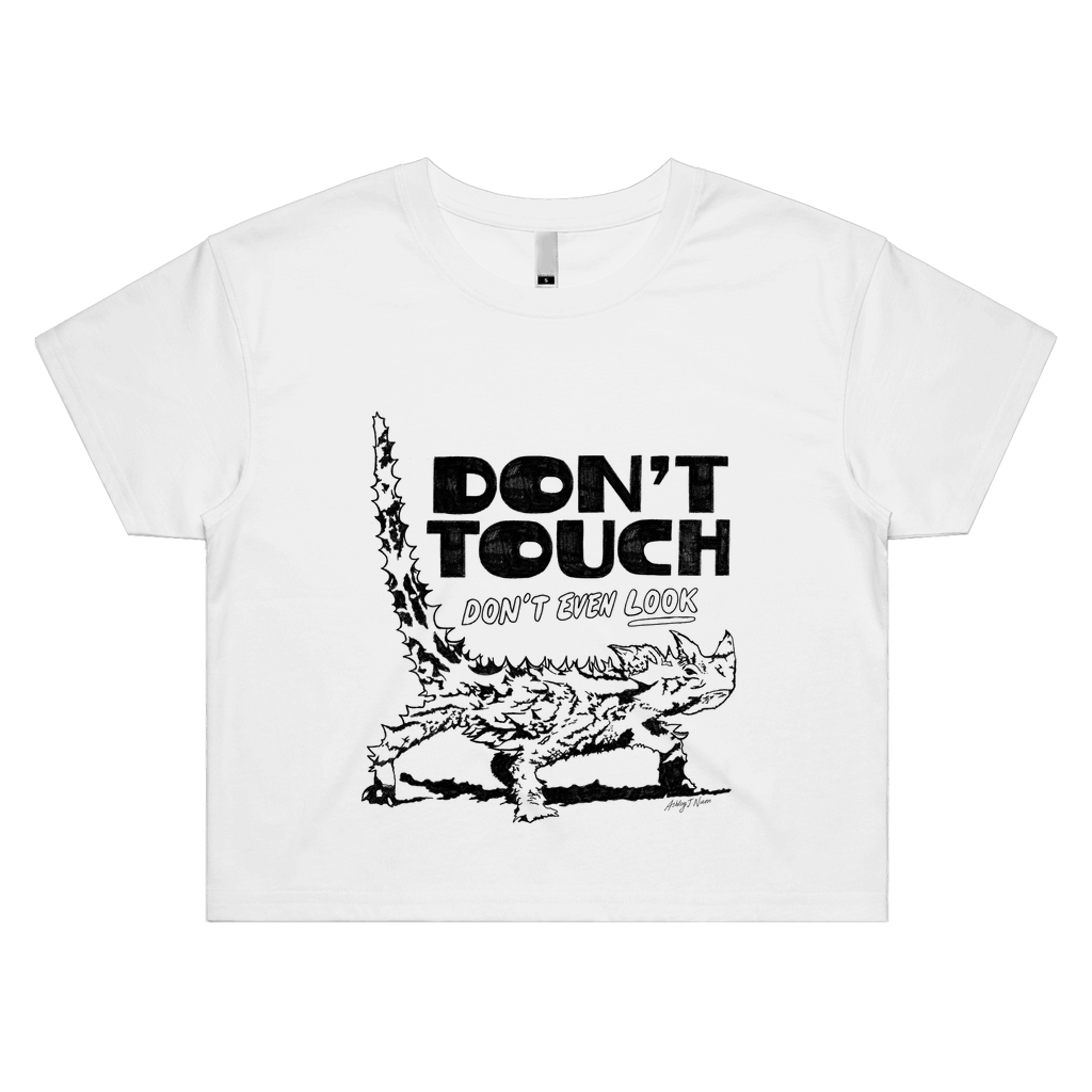 Don't Touch - Womens Crop