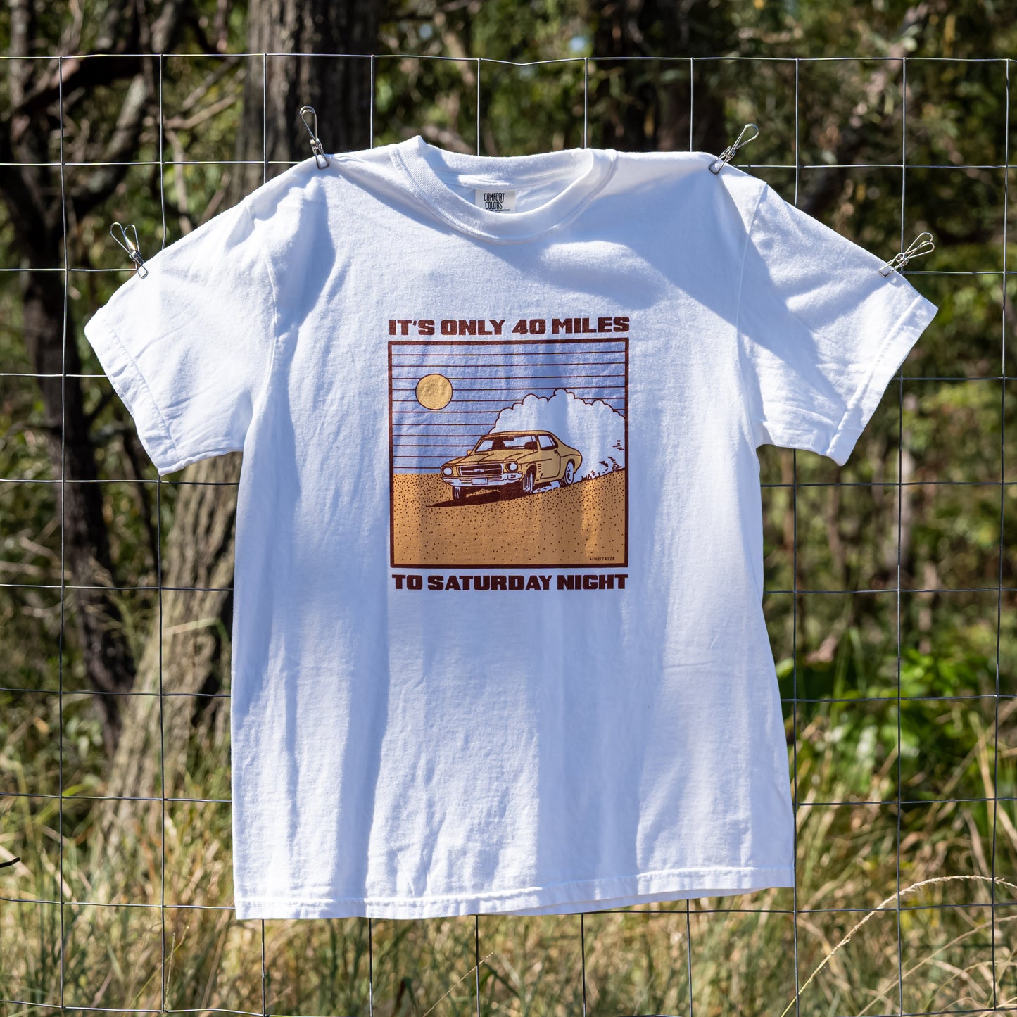 40 Miles To Saturday Night Unisex Tee