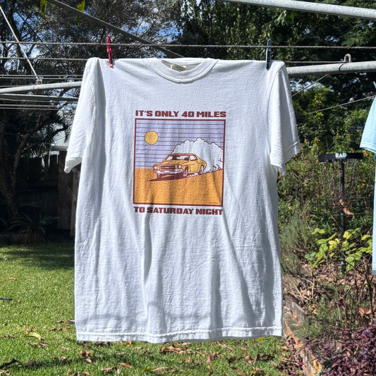 40 Miles To Saturday Night Unisex Tee